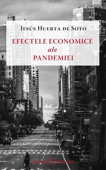 Efectele economice ale pandemiei – Jesús Huerta de Soto