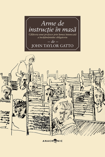Arme de instrucție în masă – John Taylor Gatto